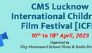 International Children's Film Festival (10th to 18th April, 2023, Lucknow/India)